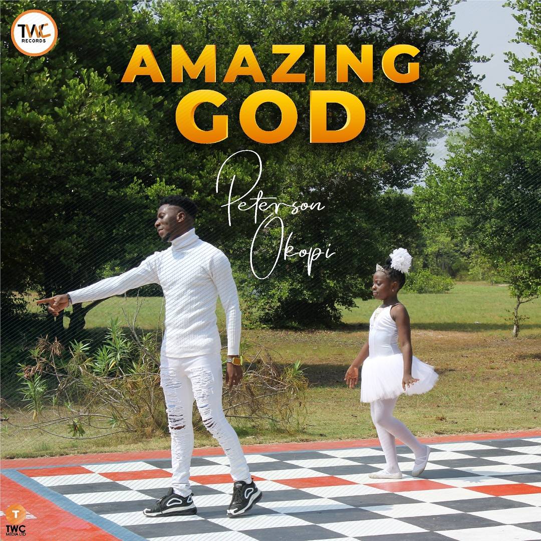 Peterson Okopi Amazing God