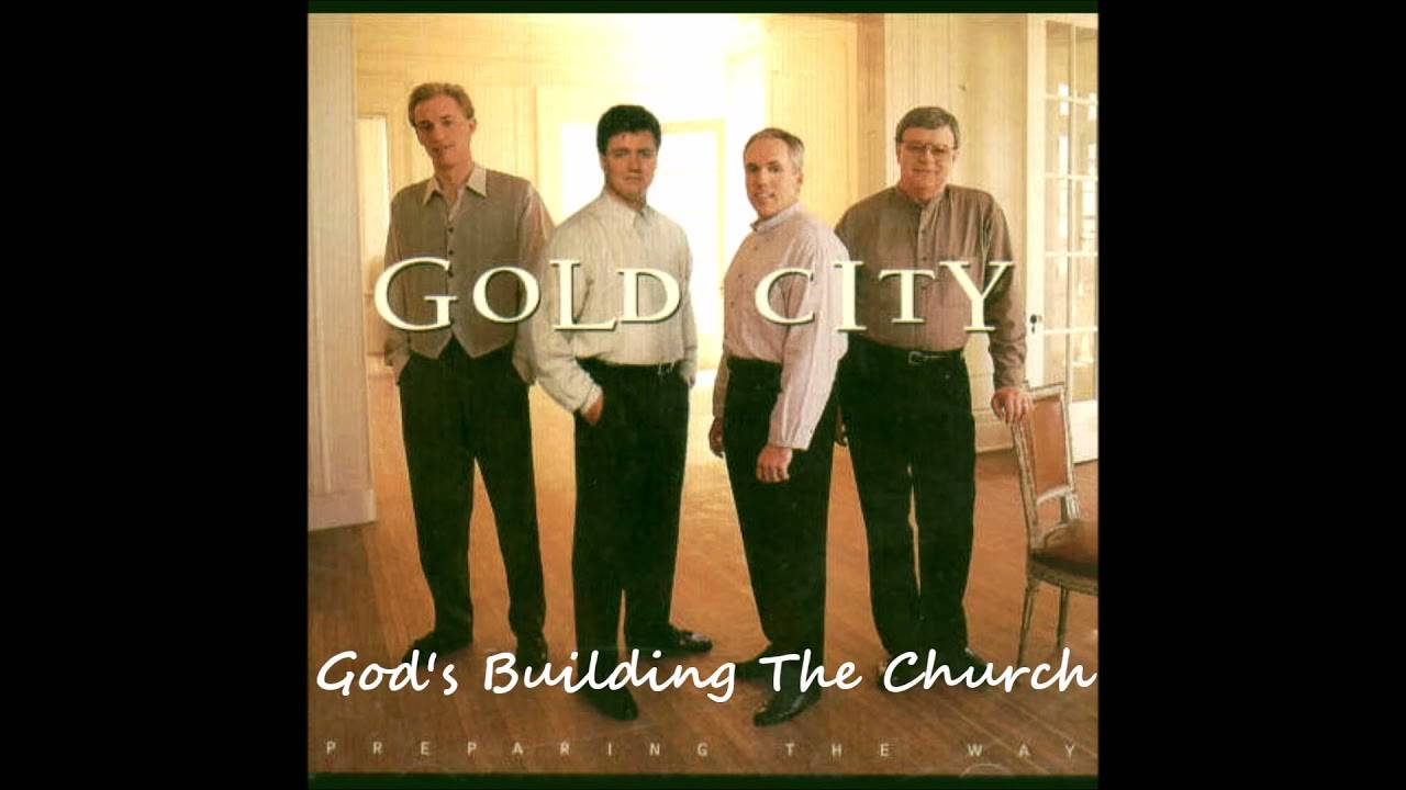 Gold City - God's building a church