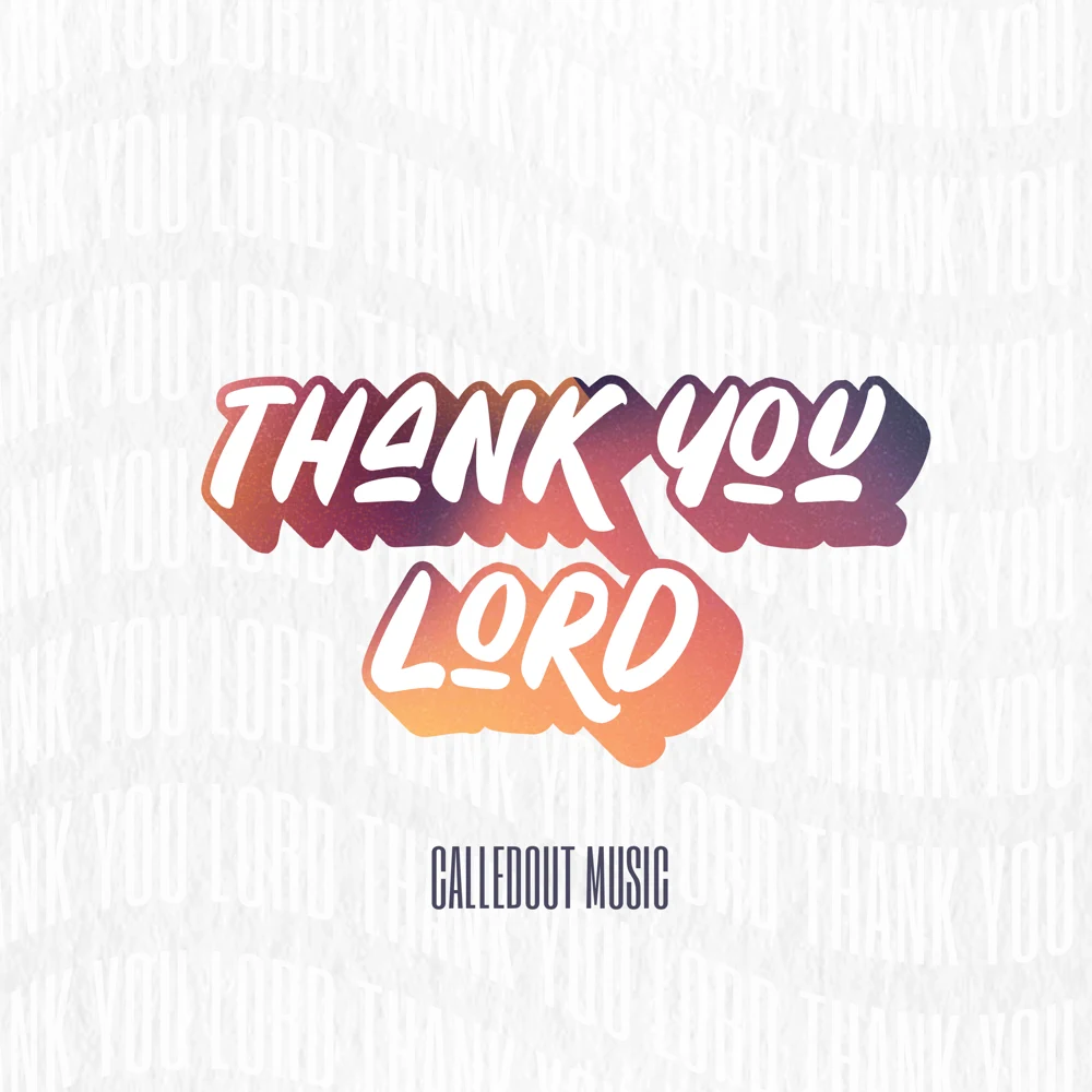 CalledOut Music - Thank You Lord