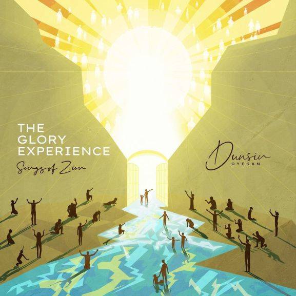 Dunsin Oyekan _ The Glory Experience (Songs of Zion)