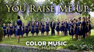 You Raise Me Up (cover) - COLOR MUSIC Children's Choir