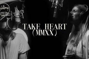 Hillsong Worship - Take Heart (MMXX)