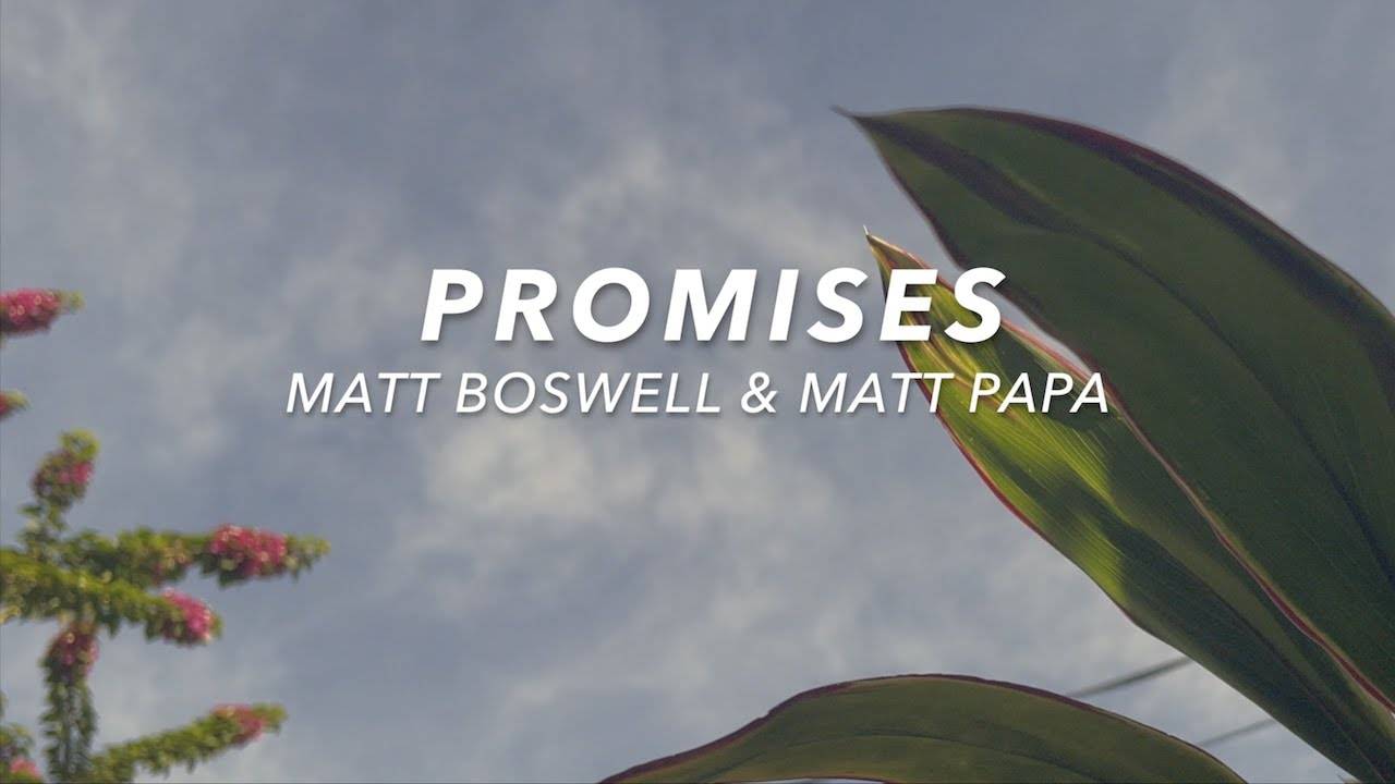 Matt Boswell & Matt Papa - Promises