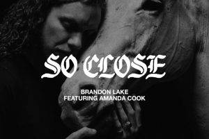 Brandon Lake - So Close