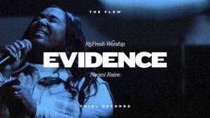 Refresh Worship - Evidence (ft. Naomi Raine)