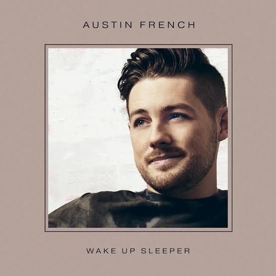 Austin French - Wake Up Sleeper
